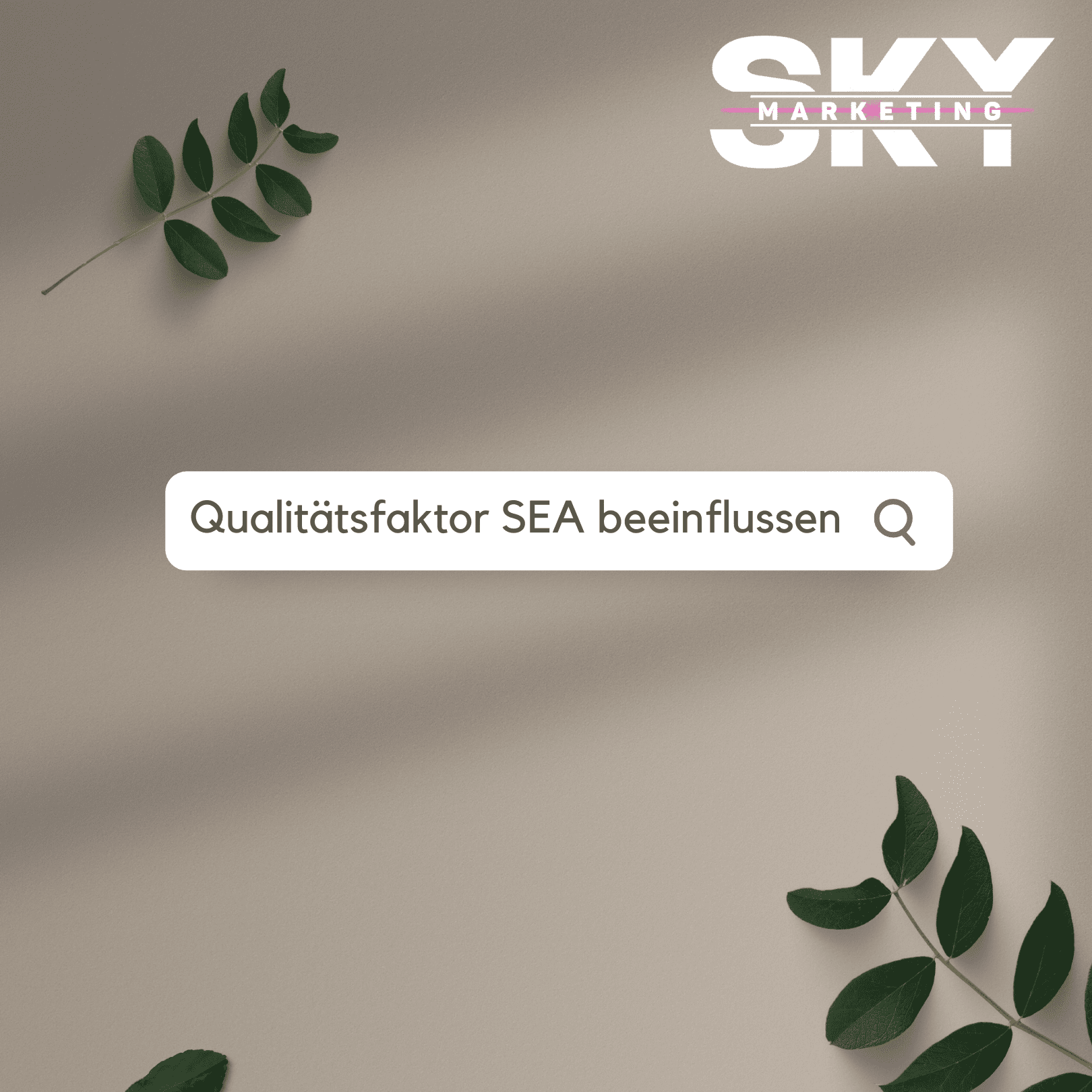 Qualitätsfaktor SEA beeinflussen